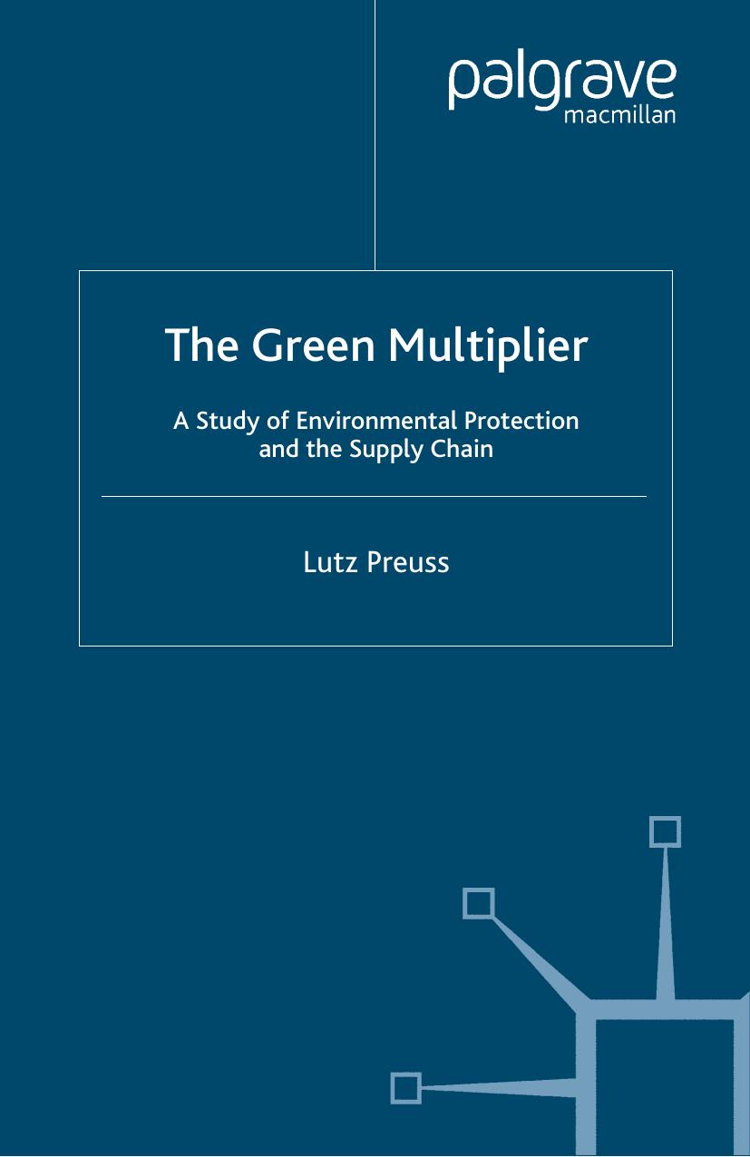 The Green Multiplier: A Study of Environmental Protection and the Supply Chain by Lutz Preuss (auth.)