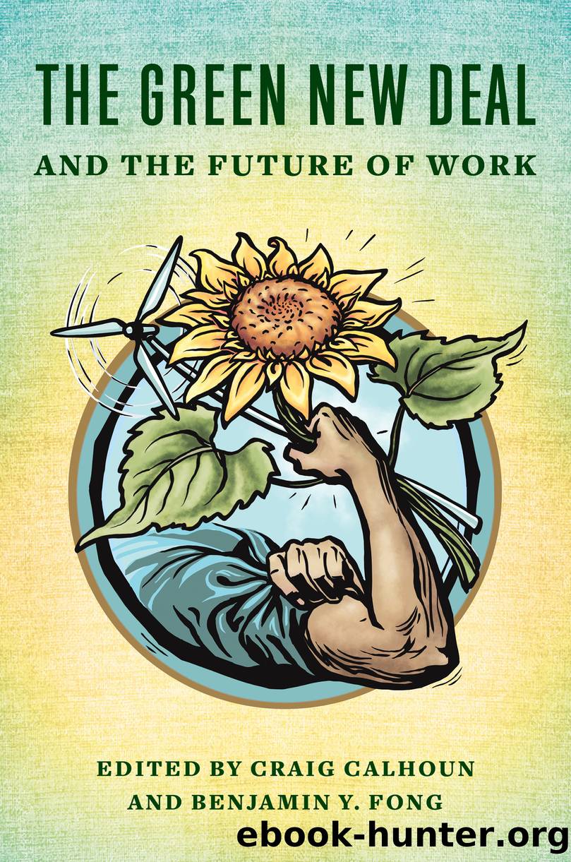 The Green New Deal and the Future of Work by Craig Calhoun