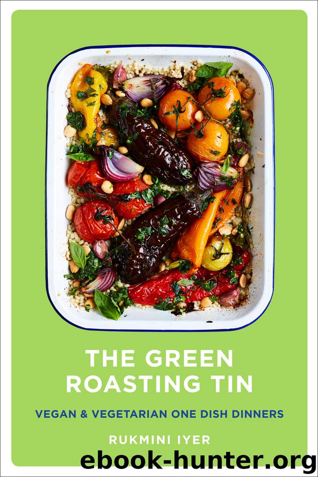 The Green Roasting Tin by Rukmini Iyer