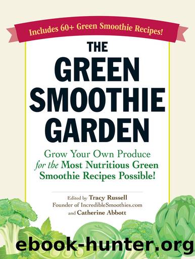The Green Smoothies Garden by Tracy Russell and Catherine Abbott