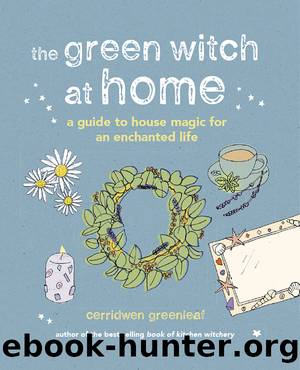 The Green Witch at Home by Greenleaf Cerridwen;