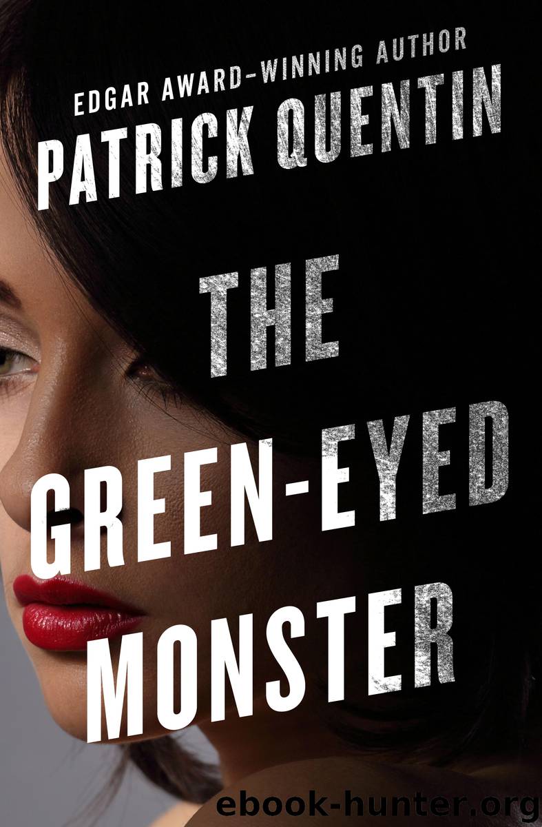 The Green-Eyed Monster by Patrick Quentin