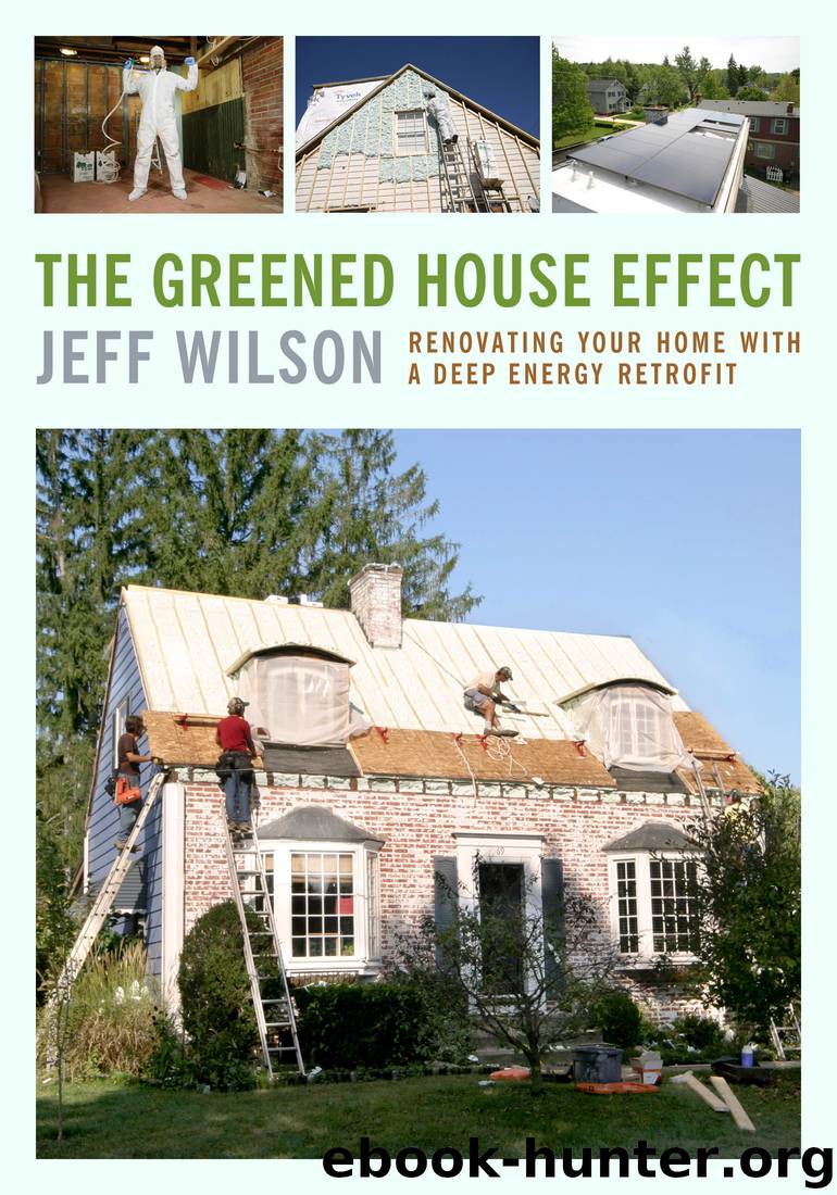 The Greened House Effect by Jeff Wilson