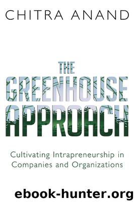 The Greenhouse Approach by Chitra Anand