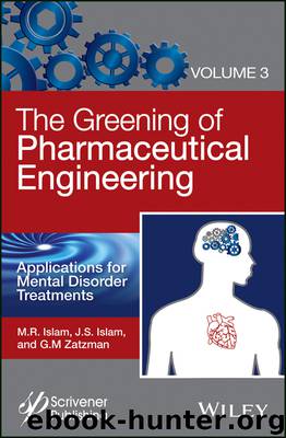 The Greening of Pharmaceutical Engineering, Applications for Mental Disorder Treatments by Unknown