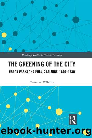 The Greening of the City by Carole A. O'Reilly