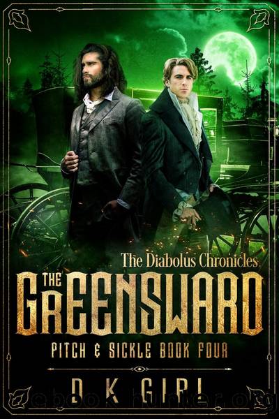 The Greensward--Pitch & Sickle Book Four by D K Girl