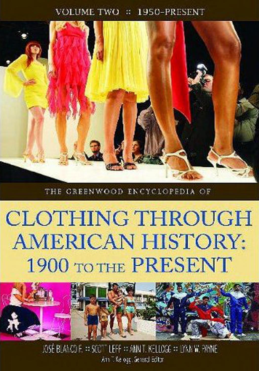 The Greenwood Encyclopedia of Clothing through American History by Unknown