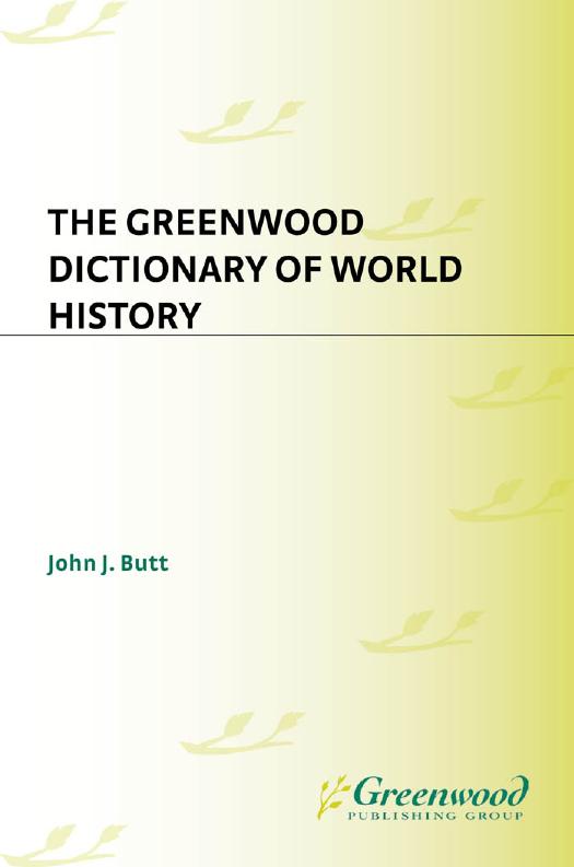 The Greenwood dictionary of world history by John J. Butt