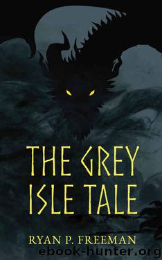 The Grey Isle Tale by Ryan Freeman