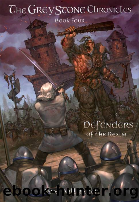 The Greystone Chronicles Book Four: Defenders of the Realm by Dave Willmarth