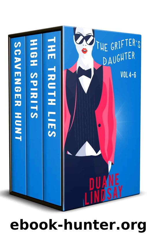The Grifter's Daughter (Volumes 4-6) by Duane Lindsay