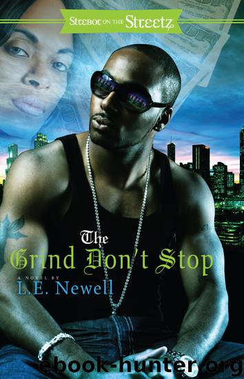 The Grind Don't Stop by L. E. Newell