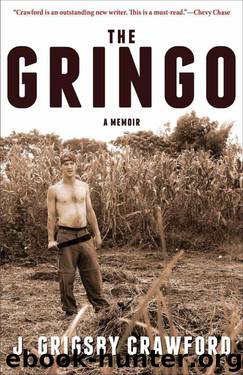 The Gringo: A Memoir by Crawford J. Grigsby