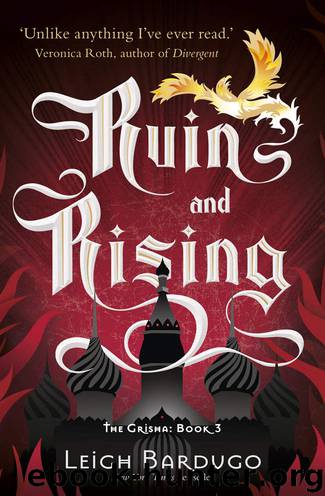 The Grisha #3 - Ruin and Rising by Leigh Bardugo