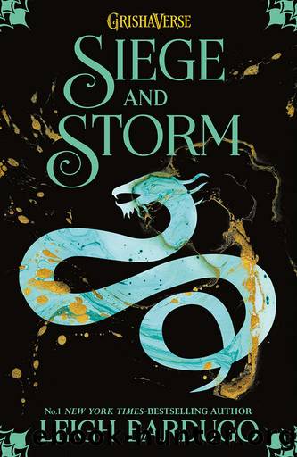 The Grisha - 02 - Siege and Storm by Leigh Bardugo