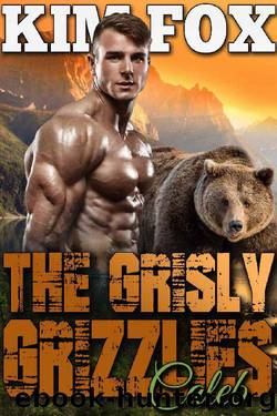 The Grisly Grizzlies: Caleb (The Grizzly Bear Shifters of Redemption Creek Book 2) by Kim Fox