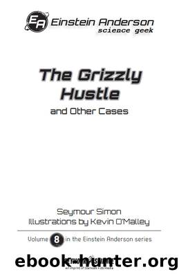 The Grizzly Hustle and Other Cases by Seymour Simon