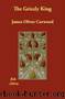 The Grizzly King by James Oliver Curwood