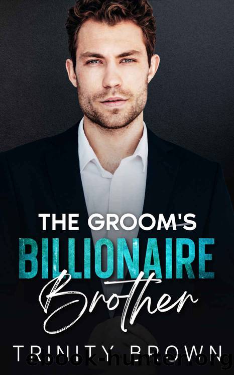 The Groom's Billionaire Brother by Brown Trinity