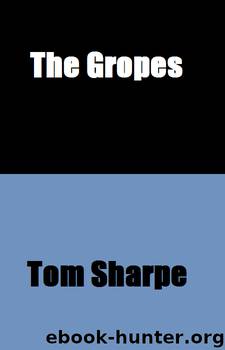 The Gropes by Tom Sharpe