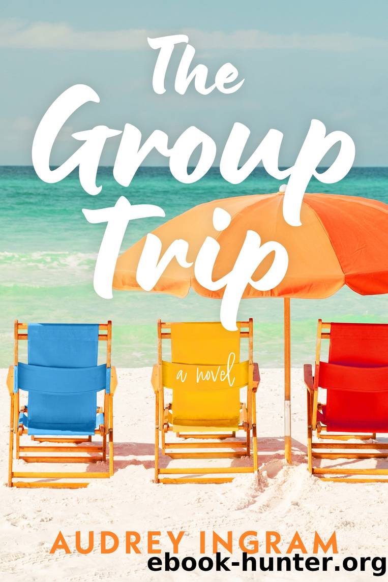 The Group Trip by Audrey Ingram