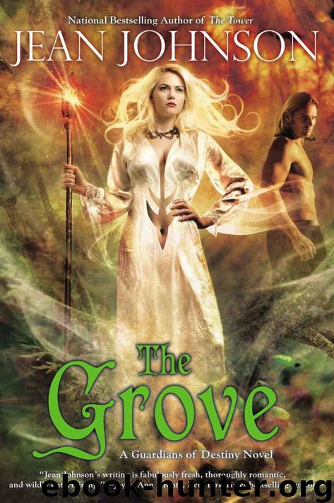 The Grove (Guardians of Destiny) by Johnson Jean