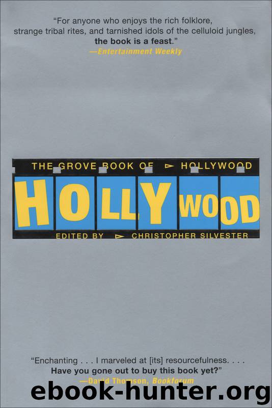 The Grove Book of Hollywood by Christopher Silvester