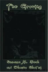 The Growing by Susanne M Beck