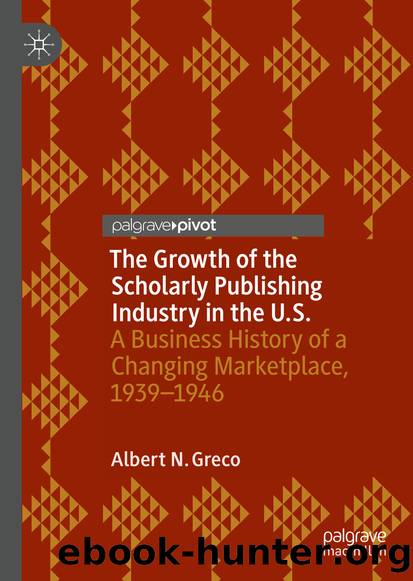 The Growth of the Scholarly Publishing Industry in the U.S. by Albert N. Greco