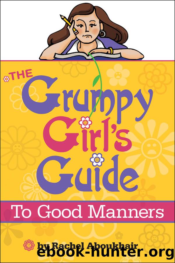The Grumpy Girl's Guide To Good Manners by Rachel Aboukhair