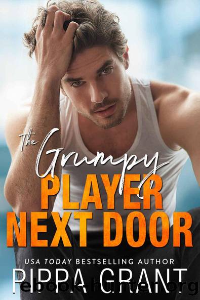 The Grumpy Player Next Door (Copper Valley Fireballs Book 3) by Pippa Grant