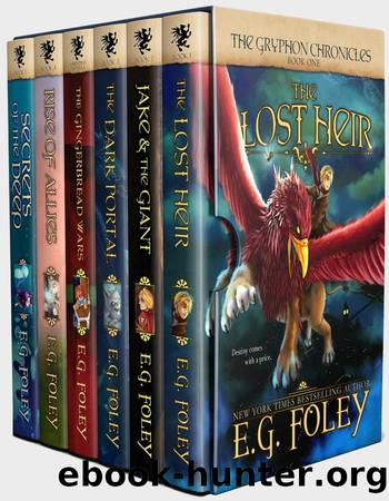 The Gryphon Chronicles Box Set 1-5 & Christmas Bonus by E. G. Foley