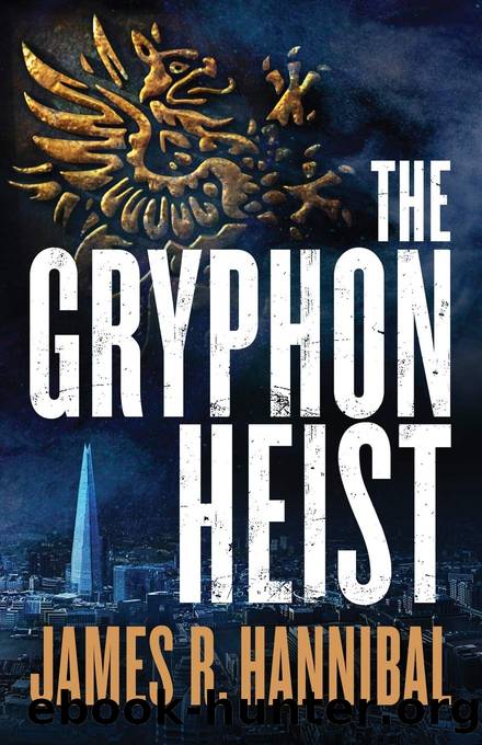 The Gryphon Heist by Hannibal James R