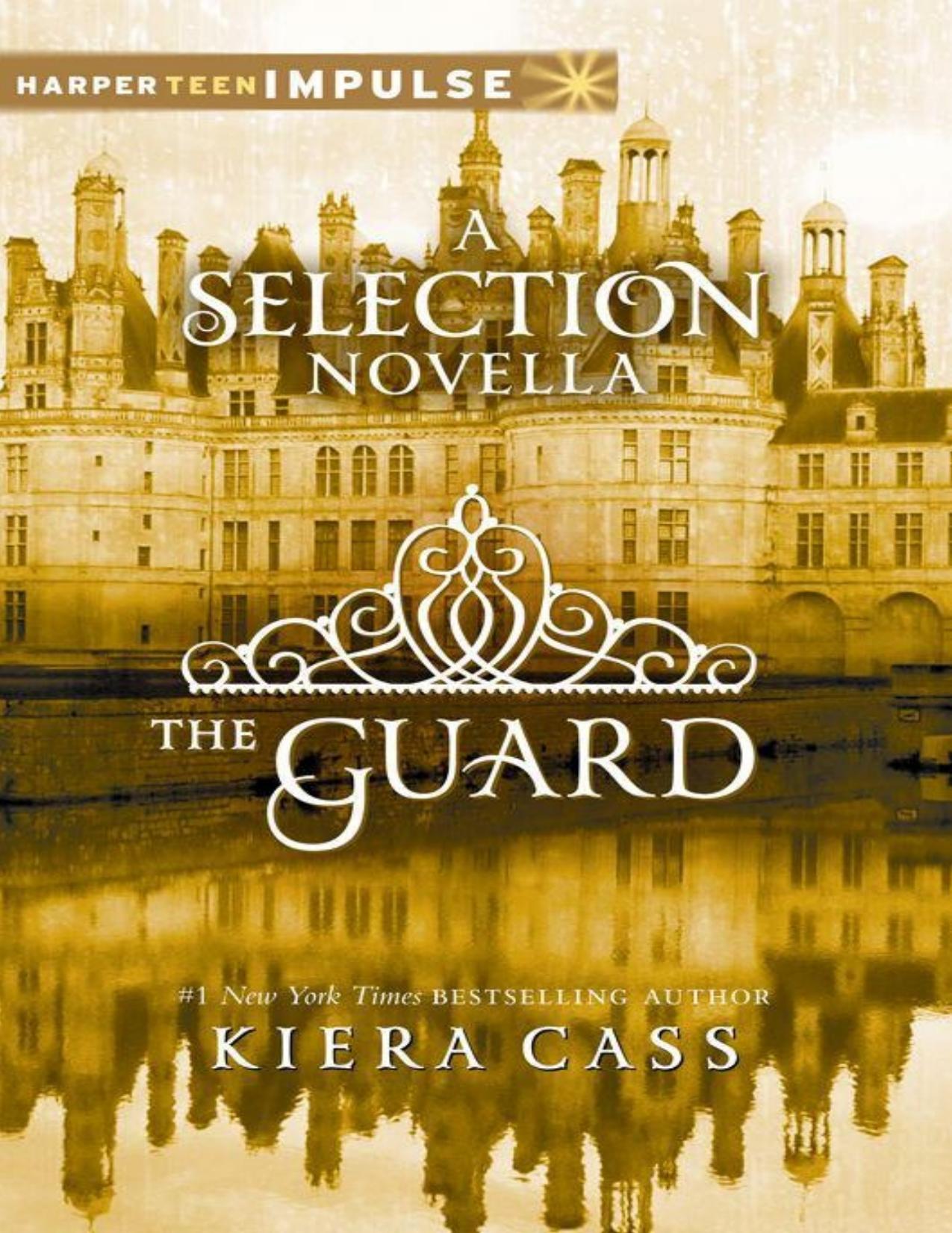 The Guard: A Selection Novella by Kiera Cass