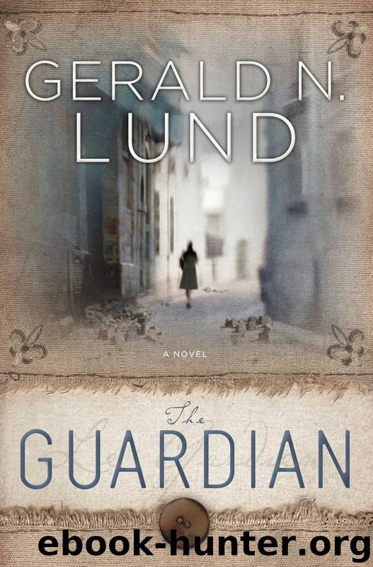 The Guardian by Gerald N. Lund