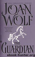 The Guardian by Joan Wolf