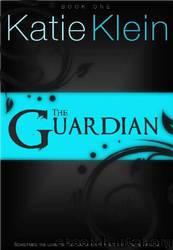 The Guardian by Katie Klein