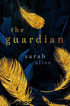 The Guardian by Sarah Alice