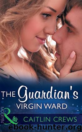 The Guardian's Virgin Ward by Caitlin Crews