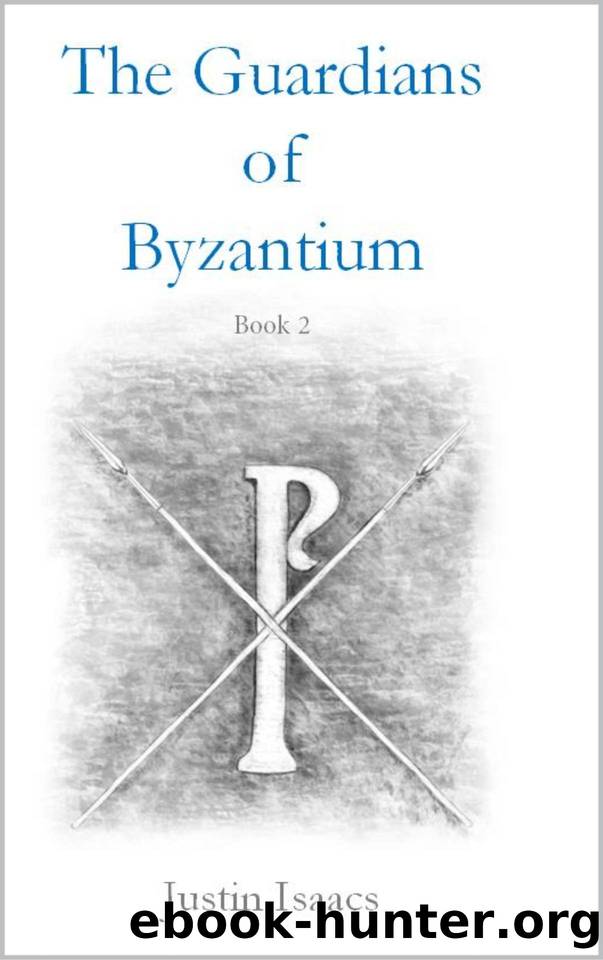 The Guardians of Byzantium: Book 2 by Justin Isaacs