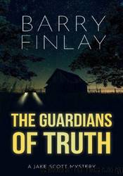 The Guardians of Truth by Barry Finlay