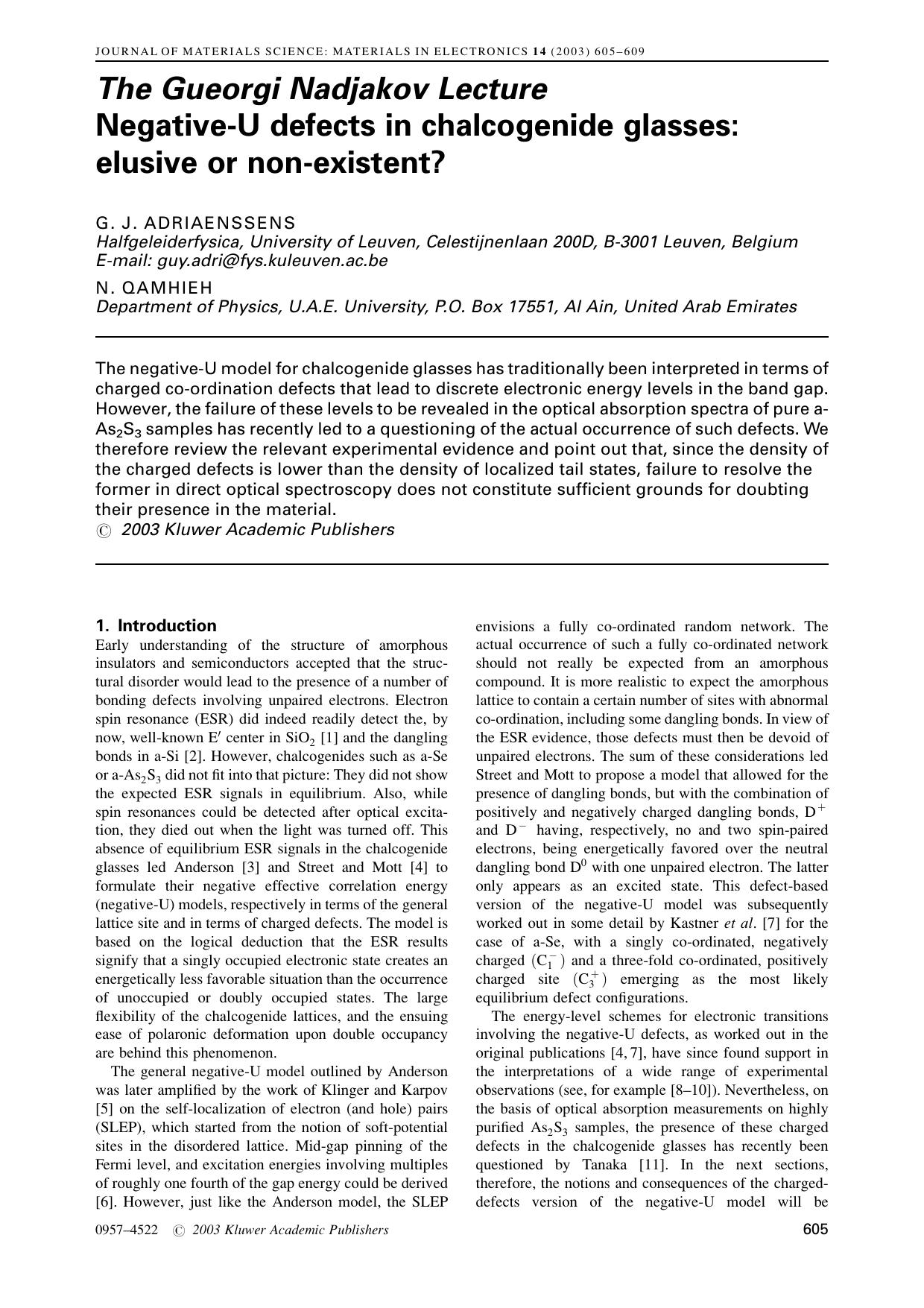 The Gueorgi Nadjakov Lecture Negative-U defects in chalcogenide glasses: elusive or non-existent? by Unknown