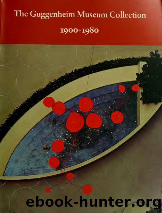 The Gugenheim Museum Collection 1900-1980 (Art Ebook) by Unknown