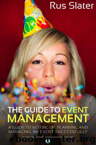 The Guide to Event Management by Rus Slater