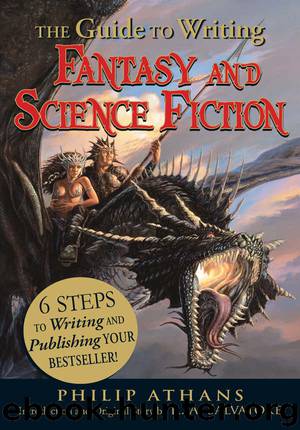 The Guide to Writing Fantasy and Science Fiction by Philip Athans & R. A. Salvatore