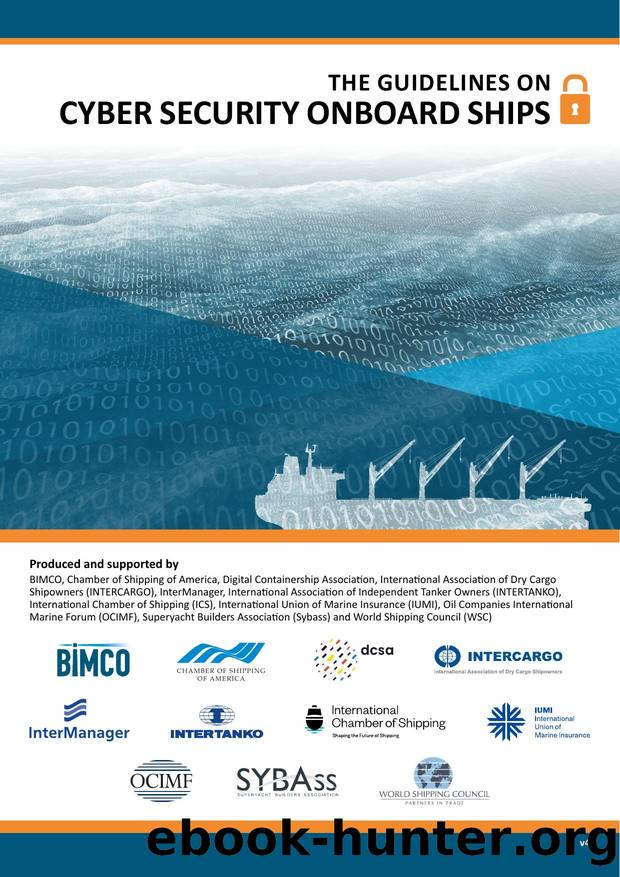 The Guidelines on Cyber Security Onboard Ships (Ver. 4.0) by Redistributed by Regs4ships Ltd