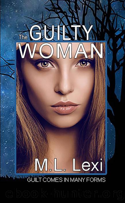 The Guilty Woman by M.L. Lexi
