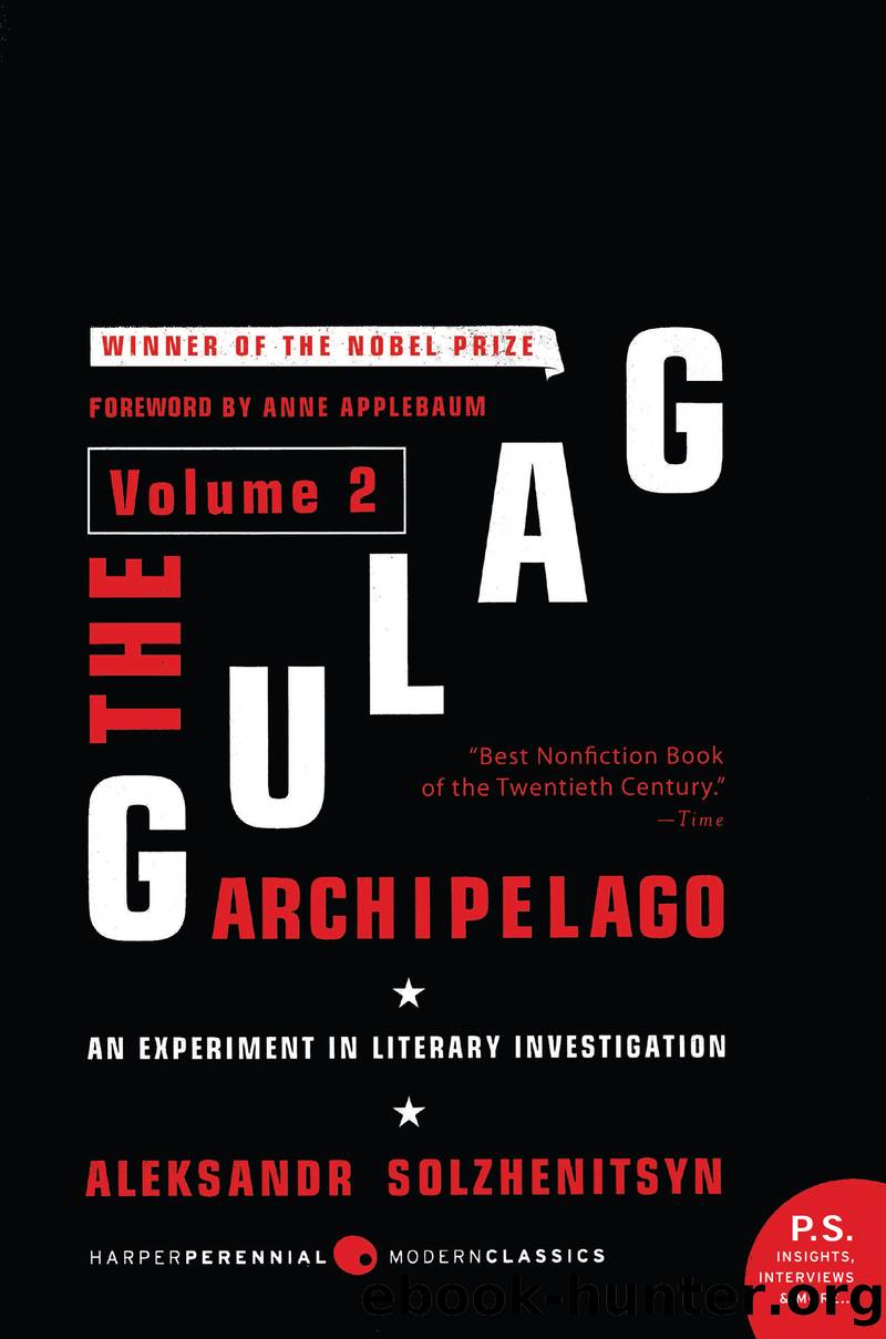 The Gulag Archipelago, Volume 2 by Aleksandr I. Solzhenitsyn