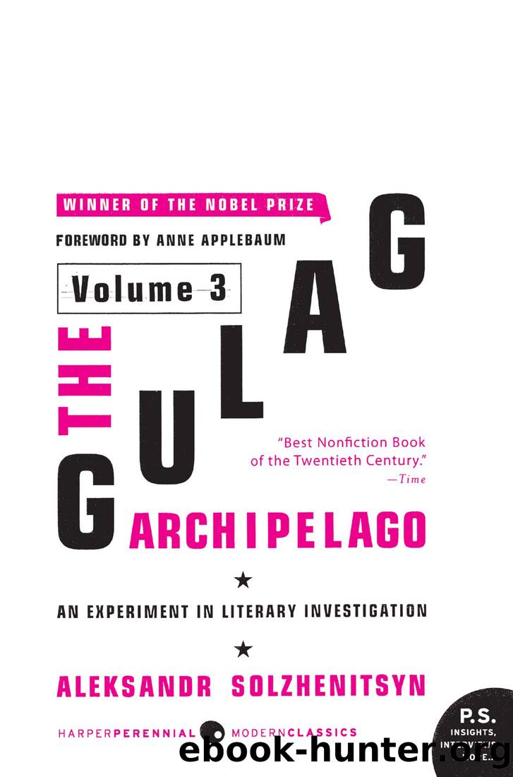 The Gulag Archipelago, Volume 3 by Aleksandr Solzhenitsyn